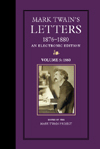 Mark Twain's Letters, 1876-1880, An Electronic Edition